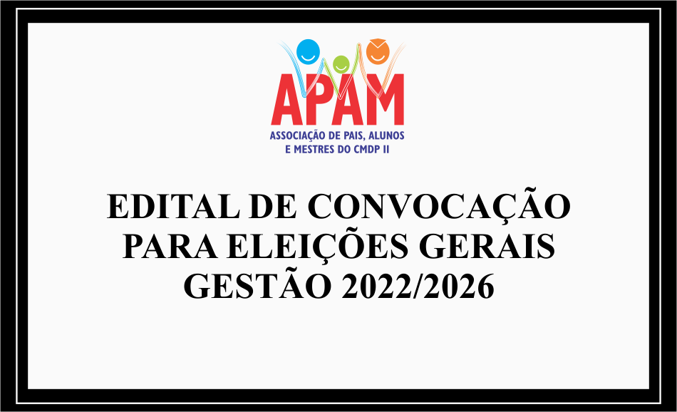 EDITAL DE CONVOCAÇÃO – ELEIÇÕES GERAIS GESTÃO 2022/2026